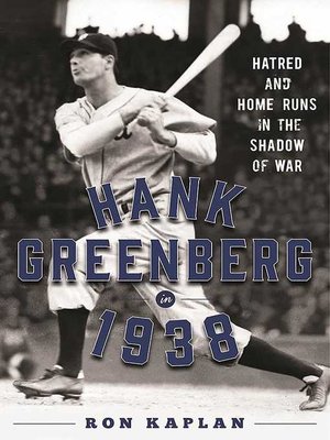 cover image of Hank Greenberg in 1938: Hatred and Home Runs in the Shadow of War